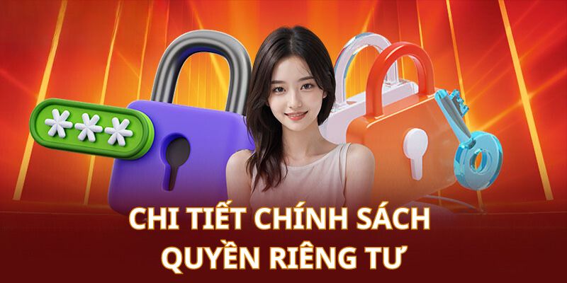 Chi tiết về quyền riêng tư được cam kết tại xổ số miền Bắc