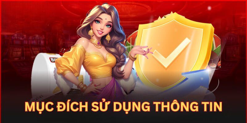 Chính sách bảo mật về mục đích dùng thông tin