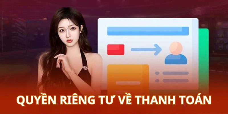 Tuân thủ quyền riêng tư khi thanh toán