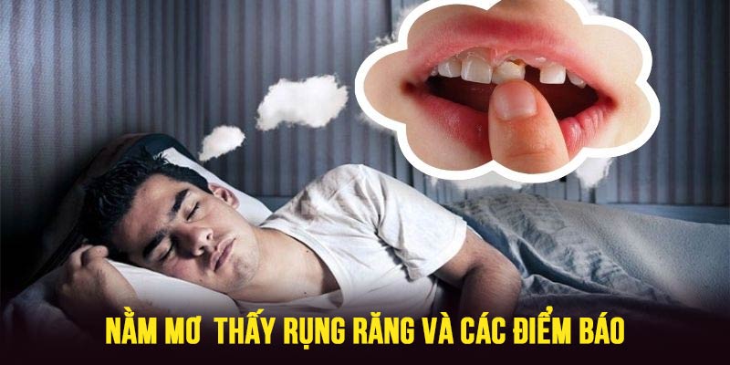 nằm mơ thấy rụng răng